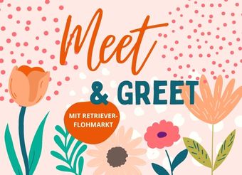 Meet & Greet mit Retriever-Flohmarkt | Brunsbek
